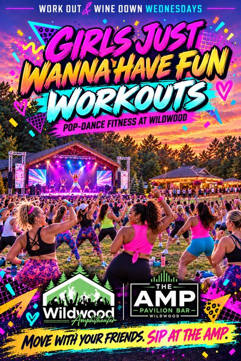 Girls Just Wanna Have Fun poster, Pop dance fitness at Wildwood