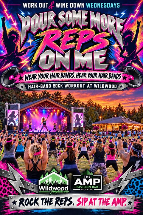 Pour Some More Reps On Me poster, Hair band rock workout at Wildwood